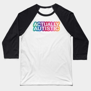 Actually Autistic Baseball T-Shirt